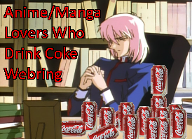 red text saying anime and manga lovers who drink coke webring. mikage from revolutionary girl
           utena sitting at a desk, pensive, with coke cans littered on his desk.